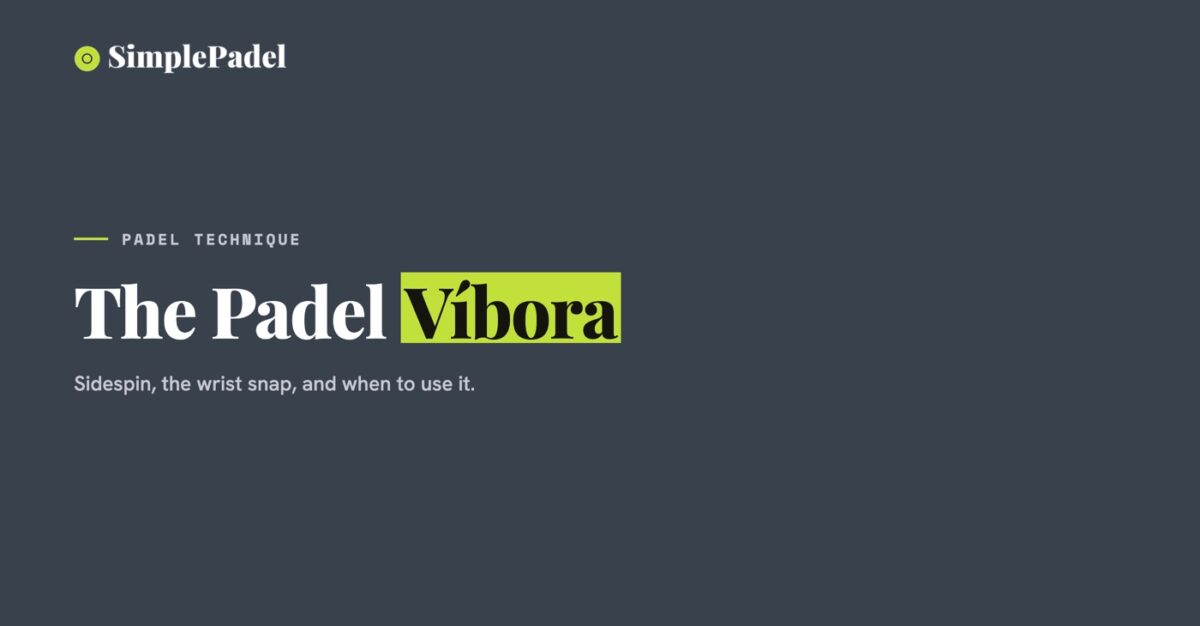 Padel vibora technique guide