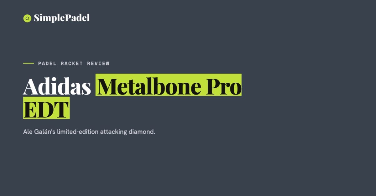 Adidas Metalbone Pro EDT padel racket review