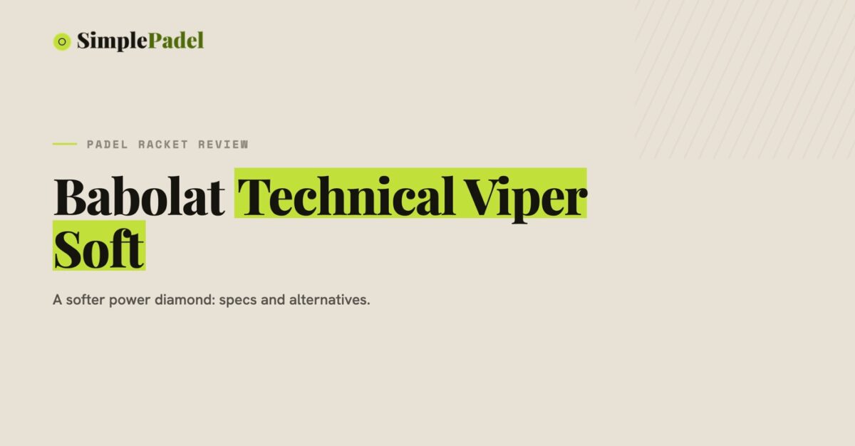 Babolat Technical Viper Soft padel racket review
