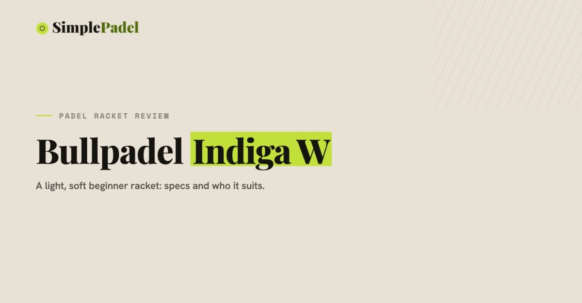 Bullpadel Indiga W padel racket review