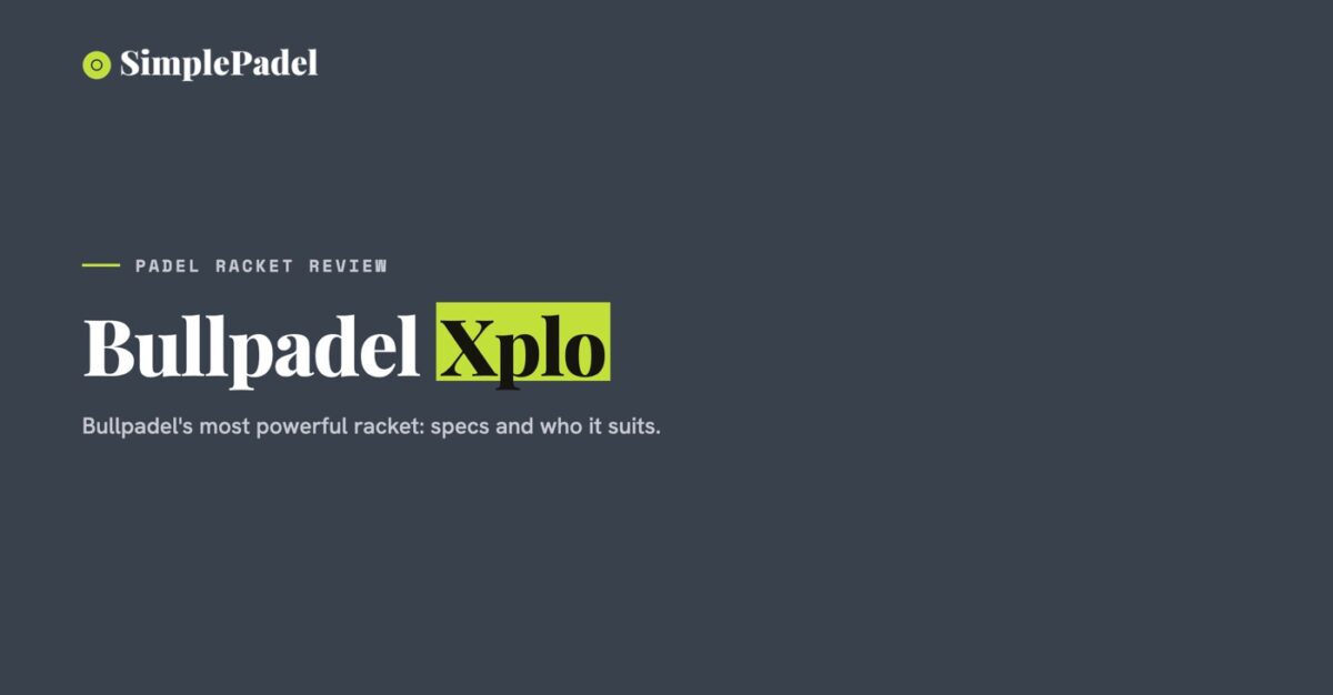 Bullpadel Xplo padel racket review