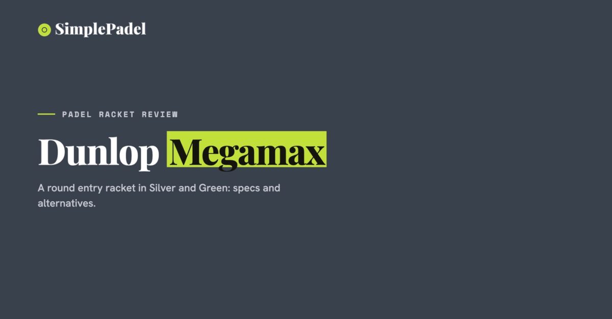 Dunlop Megamax padel racket review