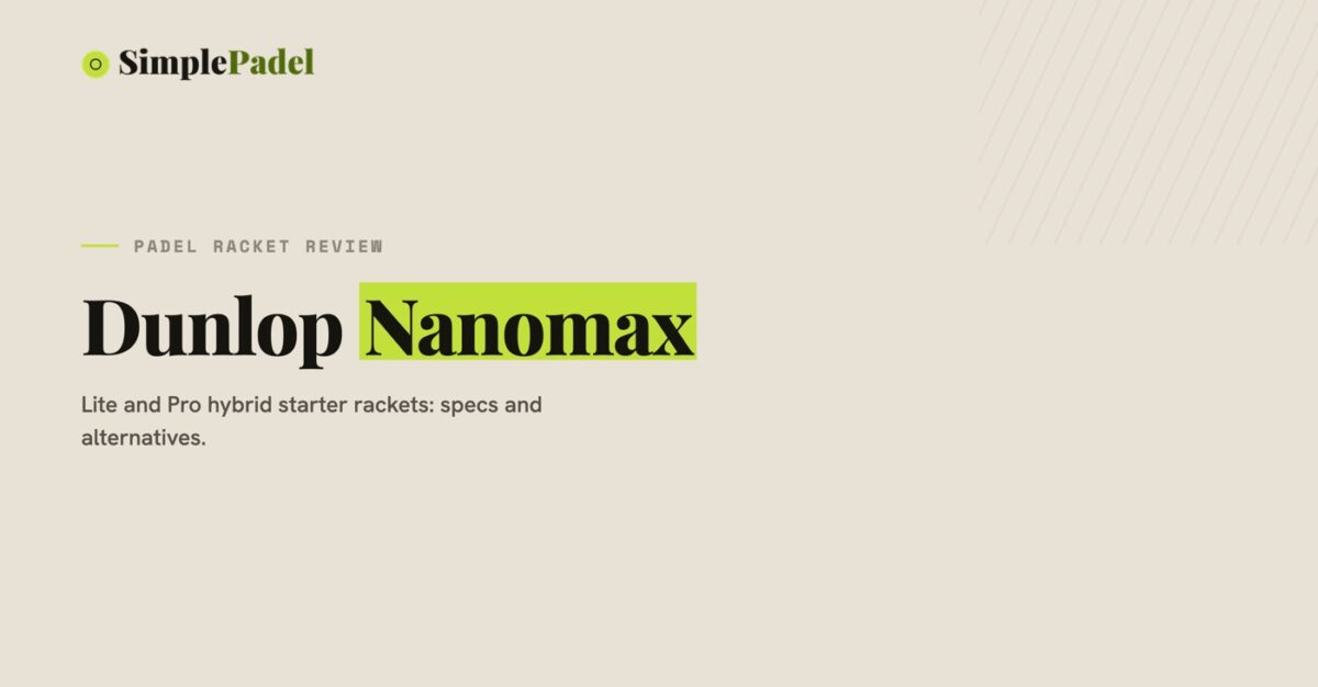 Dunlop Nanomax padel racket review