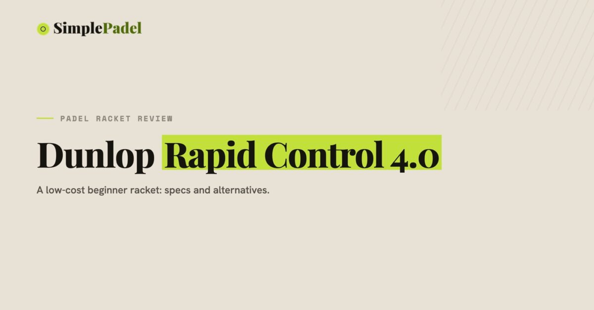 Dunlop Rapid Control 4.0 padel racket review