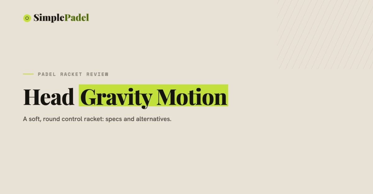Head Gravity Motion padel racket review