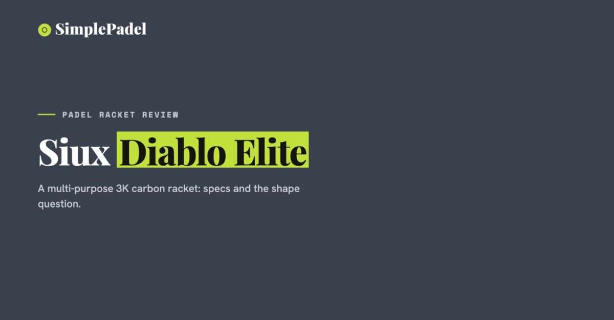 Siux Diablo Elite padel racket review