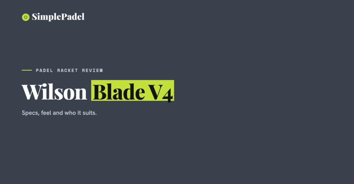 Wilson Blade V4 padel racket review