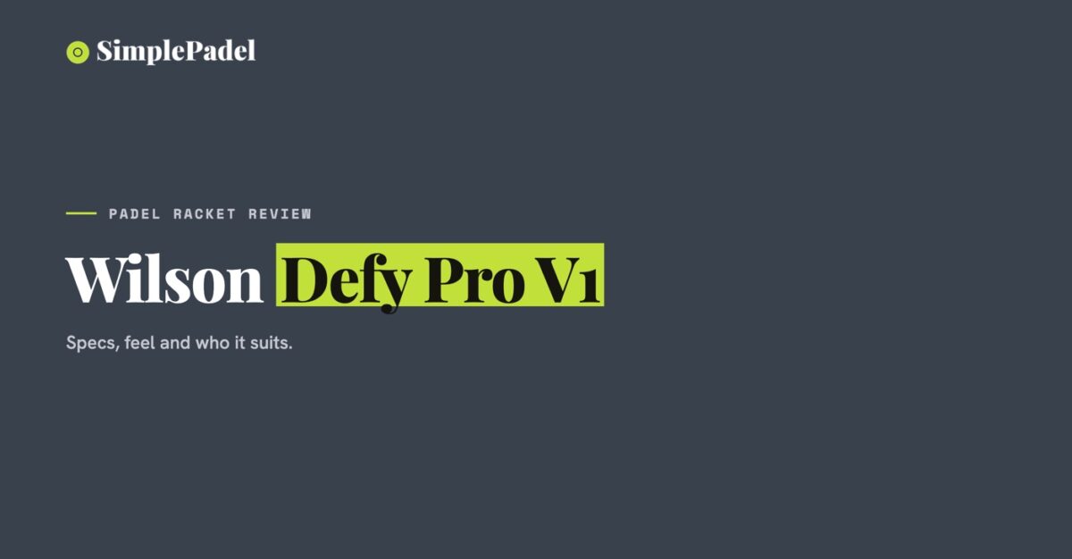 Wilson Defy Pro V1 padel racket review